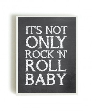 ... quote posters, rock in roll, typography poster,chalk art , positive