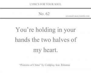... 62 (lyrics,coldplay,princess of china,rihanna,lyrics for your soul