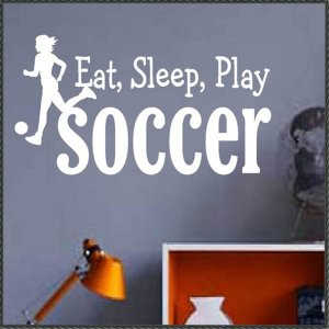 Vinyl Wall Quote Decal Girl Eat Sleep Play Soccer