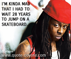 Lil-Wayne-Skate-Quotes.jpg