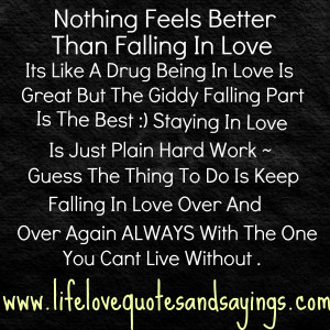 Nothing Feels Better Than Falling In Love ~ Being In Love Quote