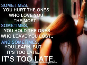 it s too late it s too late ya true