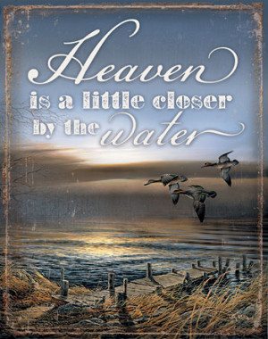 tin sign, heaven closer by water
