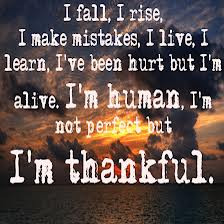 ... but-im-aliveim-humanim-not-perfect-but-im-thankful-kindness-quote.jpg