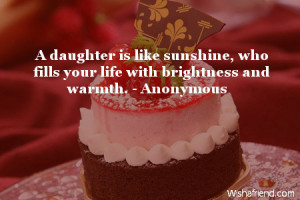 daughter is like sunshine, who fills your life with brightness and ...