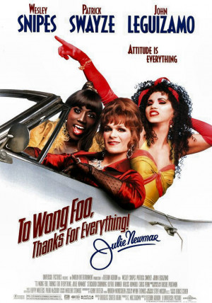 To Wong Foo, Thanks for Everything! Julie Newmar ( 1995 ) 1 hrs 45 ...