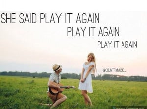 Play it again- Luke Bryan