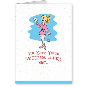 Getting Older Happy Birthday Card For Women Hit The Back Button