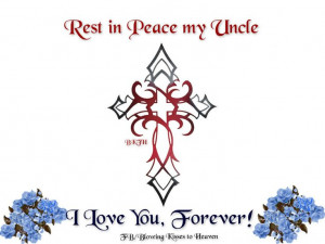 Rest in Peace Uncle
