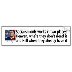 Ronald Reagan Quote-Socialism Bumper Sticker
