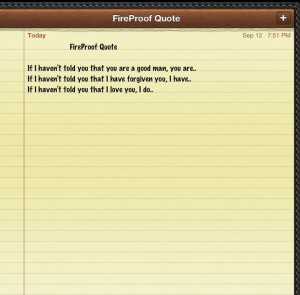 Favorite quote from the movie FireProof.