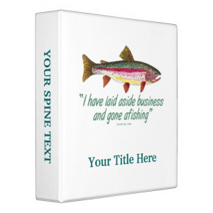 Trout Fishing Quote Vinyl Binder