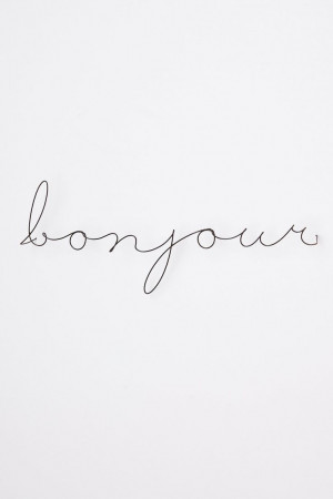 bonjour - I think this would be cool to write in red ink/paint on top ...