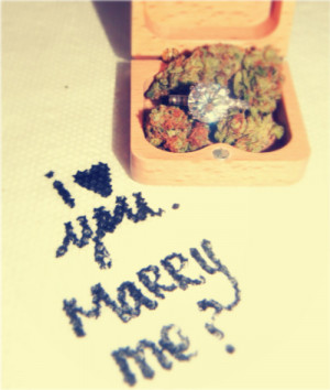 proposal #weed #ring #weddingring #marijuana #maryme