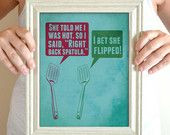 Funny Kitchen Art Print, Cooking Quote, Funny Art, Baking Sign 8 x 10