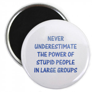 The Power Of Stupid People The Funny Quotes T Shirts and Gifts Store