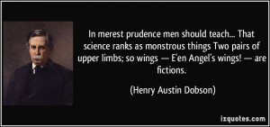 More Henry Austin Dobson Quotes