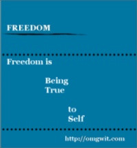 Freedom is being true to yourself