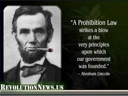 Abe Lincoln A Prohibition Law stikes a blow
