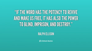 quote-Ralph-Ellison-if-the-word-has-the-potency-to-82415.png