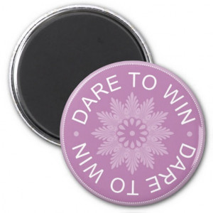 Motivational 3 Word Quotes ~Dare To Win~ Refrigerator Magnet
