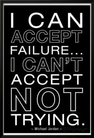 Can Accept Failure Michael...