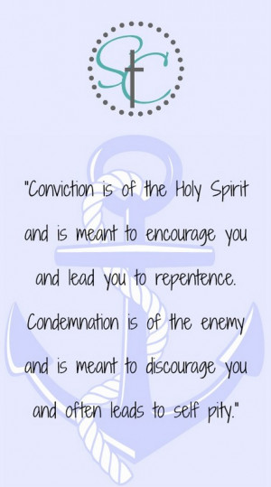 The difference between conviction and condemnation. Christian quote ...