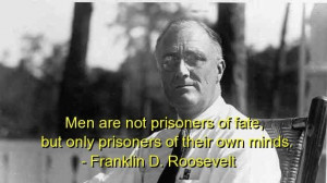 Franklin d roosevelt famous quotes sayings fate wise minds