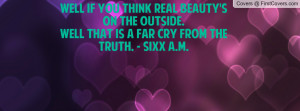 ... outside. well that is a far cry from the truth. - sixx a.m. , Pictures