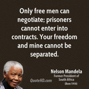 Only free men can negotiate; prisoners cannot enter into contracts ...