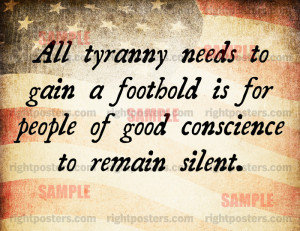 All Tyranny Needs Quote Poster