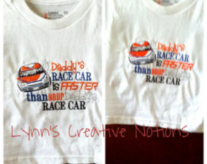 My daddys race car is faster than y ours, Embroidered tshirts, girls ...