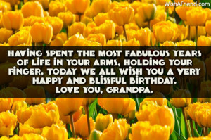 ... we all wish you a very happy and blissful birthday. Love you, grandpa