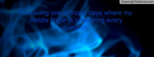 having one of those days where my middle finger is answering every ...