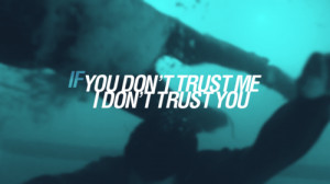 Maybe now all we need is trust