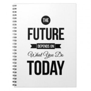 The Future Inspirational Quotes White Note Book