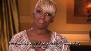 NeNe Leakes or a drag queen kicked out of Pizza Hut? Quotes from Real ...