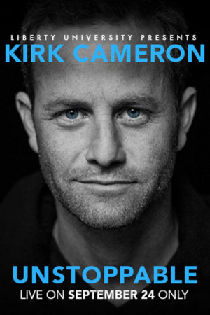 Home UNSTOPPABLE A Live Event with Kirk Cameron