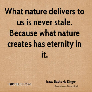 Isaac Bashevis Singer Nature Quotes