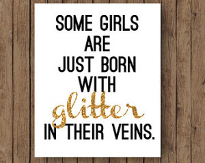 ... Glitter In Their Veins Quote Print, Quote Wall Art, Glitter Wall Art