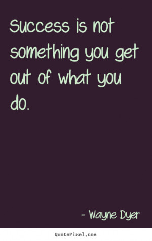 More Success Quotes | Inspirational Quotes | Life Quotes ...