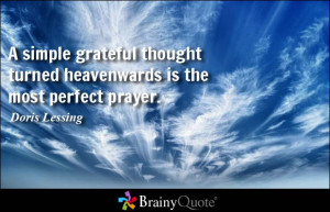 simple grateful thought turned heavenwards is the most perfect ...