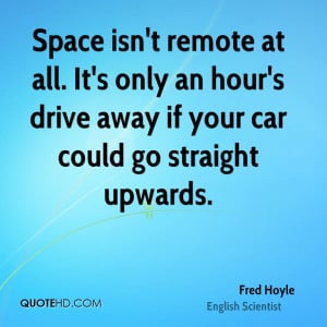 Fred Hoyle Car Quotes
