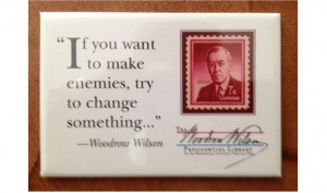 Woodrow Wilson Presidential Library and Museum Quote Magnet 