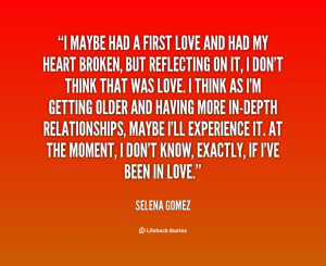 Quotes About First Love: I Maybe Had A First Love And Had My Heart ...