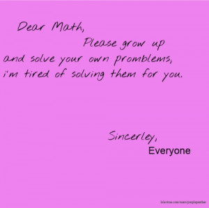 funny quotes dear math please grow quotess