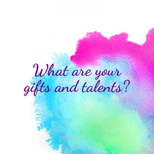 Gifts and talents