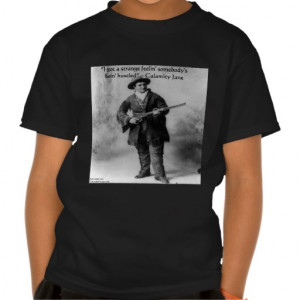 Calamity Jane Humour Quote Gifts Tees & Cards