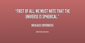 First of all, we must note that the universe is spherical.