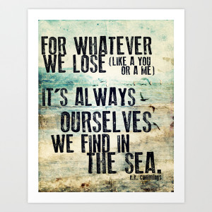 15 promote art print e e cummings quote find ourselves in the sea by ...
